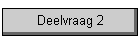 Deelvraag 2